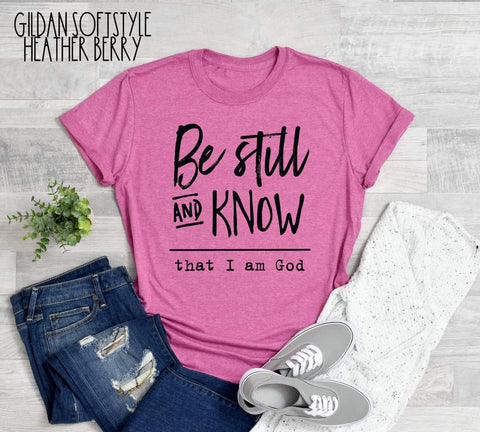 #723... Be Still and know that I am God. Ships 5/22