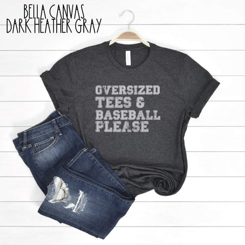 #265... Oversized tees and baseball please ships 5/28