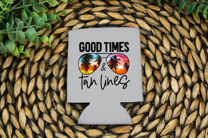 H.H. Good times and Tan lines KOOZIE/POCKET Ships 6/3