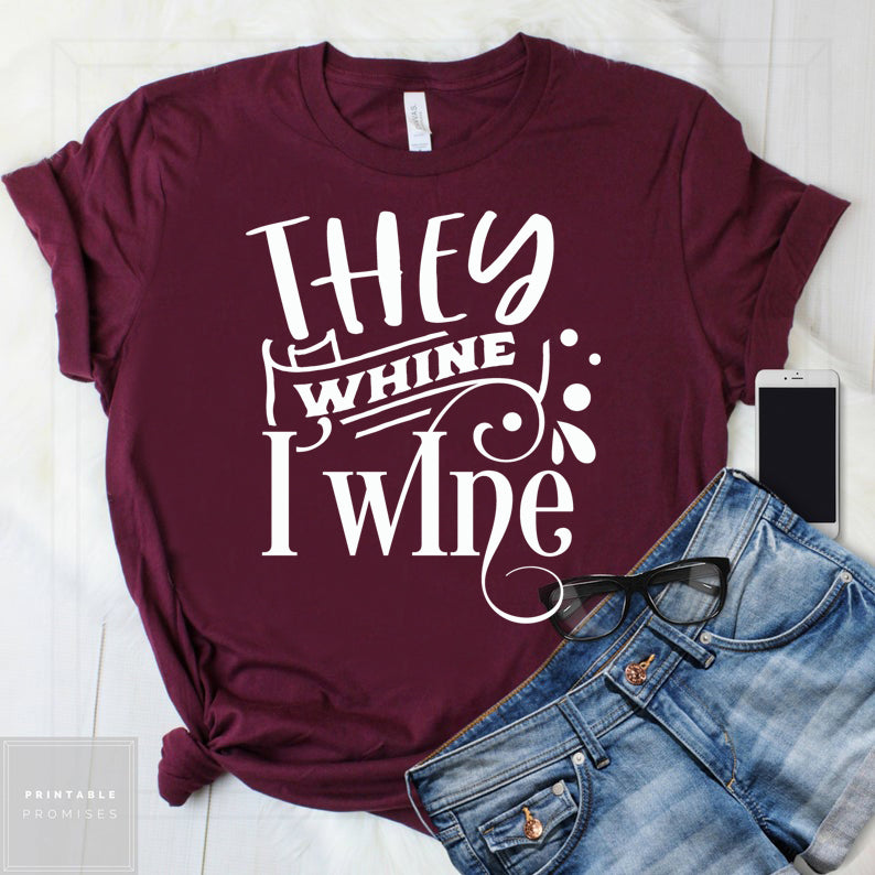 #302... They Whine, I WINE. ships 8/7