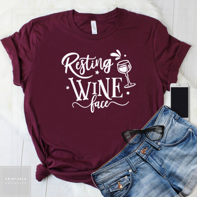 #84... Resting Wine Face ships 6/19