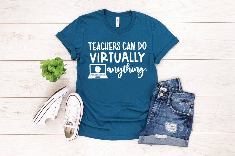 #372... Teachers can do Virtually anything. WHITE. Ships 8/14