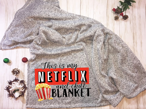 H.H. This is my Netflix and Chill Blanket Ships 11/14
